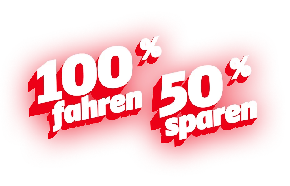 100% fahren, 50% sparen